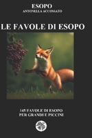 Le favole di Esopo: 145 brevi favole per grandi e piccini 1699377987 Book Cover