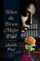 When the Drum Major Died 1938070011 Book Cover