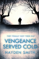 Vengeance Served Cold 1735998346 Book Cover