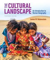 The Cultural Landscape: An Introduction to Human Geography Plus Mastering Geography with Pearson eText -- Access Card Package 0135188679 Book Cover