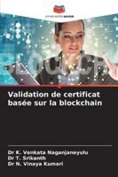 Validation de certificat basée sur la blockchain (French Edition) 6208787785 Book Cover
