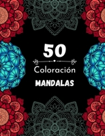 50 coloración Mandalas: Libro para colorear | Mandalas geométricos | Florales | 21,59 x 27,94 cm|Relajante B087SCJYWW Book Cover