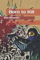 Born to Kill B0BRX9DGD7 Book Cover