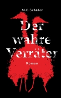 Der wahre Verr?ter 3756223183 Book Cover