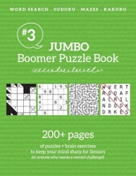 Jumbo Boomer Puzzle Book #3: 200+ pages of puzzles & brain exercises to keep your mind sharp for Seniors 198882169X Book Cover