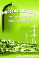 Nuclear Insights: The Cold War Legacy (Volume 3): Volume 3: Nuclear Reductions 0977773442 Book Cover