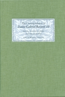 The Correspondence of Dante Gabriel Rossetti 10: Index, Undated Letters, and Bibliography 1843843951 Book Cover