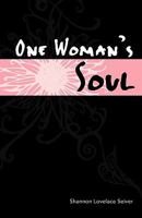 One Woman's Soul 0984476601 Book Cover