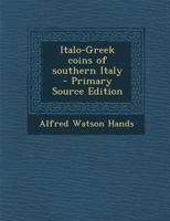 Italo-Greek Coins of Southern Italy 1289854181 Book Cover