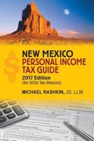 New Mexico Personal Income Tax Guide: 2017 Edition 0998312703 Book Cover