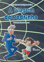 A viagem de Pedrinho (Portuguese Edition) 6554209204 Book Cover