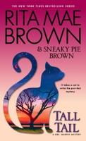 Tall Tail: A Mrs. Murphy Mystery 0553392484 Book Cover