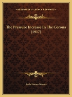 The Pressure Increase In The Corona 1120917352 Book Cover