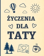 Zyczenia dla Taty: kartka na Dzien Ojca lub urodziny - kolorowanka (Polish Edition) B0FF37FMW7 Book Cover