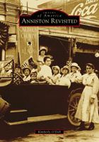 Anniston Revisited 1467114758 Book Cover