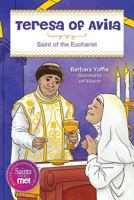 Teresa of �vila: Saint for the Eucharist 0764827936 Book Cover