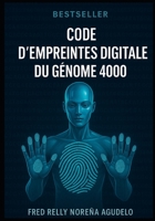 CODE D'EMPREINTES DIGITALES DU GÉNOME 4000. B0FSSWVFY1 Book Cover