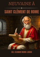 Neuvaine à saint Clément de Rome (French Edition) B0G3HN1K5S Book Cover