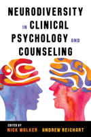 Neurodiversity in Clinical Psychology and Counseling 1324083123 Book Cover