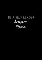 Be A Self Leader Planner: Yearly Planner 1076005934 Book Cover