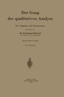 Der Gang Der Qualitativen Analyse: Fur Chemiker Und Pharmazeuten 366238731X Book Cover