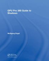 Gpu Pro 360 Guide to Shadows 0815382480 Book Cover