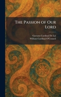 The Passion of Our Lord 1025345894 Book Cover