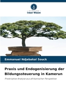 Praxis und Endogenisierung der Bildungssteuerung in Kamerun (German Edition) 6630263677 Book Cover