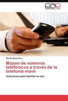 Mapeo de Numeros Telefonicos a Traves de La Telefonia Movil 3848460335 Book Cover
