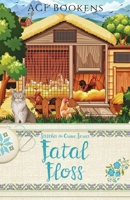 Fatal Floss 1952430348 Book Cover