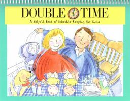 Double Time: A Helpful Book of Schedule Keeping for Twins 0972467610 Book Cover