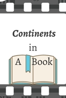 Continents in A Book: The third trip TO Asia, INFORMATION BOOK,COLORING COUNTRIES, -120 Page B08RR7G9B1 Book Cover