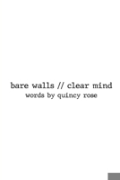 bare walls // clear mind B09R3M1PYH Book Cover