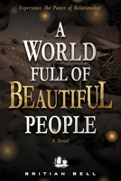 A World Full Of Beautiful People: Love is a journey 1667895044 Book Cover