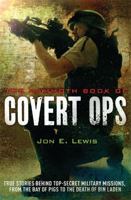 The Mammoth Book of Covert Ops: True Stories of Covert Military Operations, from the Bay of Pigs to the Death of Osama bin Laden (Mammoth Books) 0762449381 Book Cover