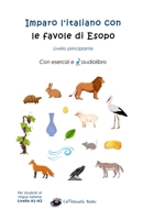 Imparo l'italiano con le favole di Esopo (CaffèScuola Books) B09YQF2MVL Book Cover