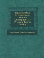 Supplementum Aristotelicum, Volume 2, part 2 1142707660 Book Cover