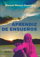 Aprendiz de ensueños (Spanish Edition) B0FF4DSJNX Book Cover