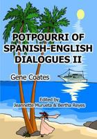 Potpourri of English-Spanish Dialogues II 1482518597 Book Cover