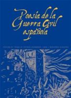 Poesía de la Guerra Civil española: 1936-1939 8446004275 Book Cover