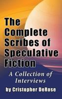 The Complete Scribes of Speculative Fiction 1629333182 Book Cover