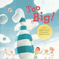 Too Big! 0811820904 Book Cover