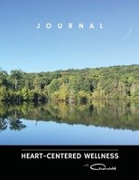 Heart-Centered Wellness Journal null Book Cover