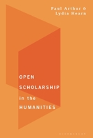 Open Scholarship in the Humanities 1350237477 Book Cover