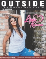 Outside Designed Conviction the Magazine: Unlocking the potential of the Convicted. B08MVF6D5G Book Cover