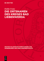 Die Ortsnamen Des Kreises Bad Liebenwerda 3112773500 Book Cover