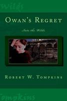 Owan's Regret: Into the Wilds 1537364553 Book Cover