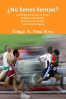 ¿No tienes tiempo? (Spanish Edition) 0557314046 Book Cover