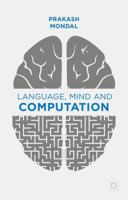 Language, Mind and Computation 1349496782 Book Cover