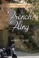 French Fling: A Foreign Affair 0982909411 Book Cover